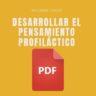 Desarrollar el pensamiento profiláctico