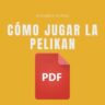 Cómo jugar la Pelikan
